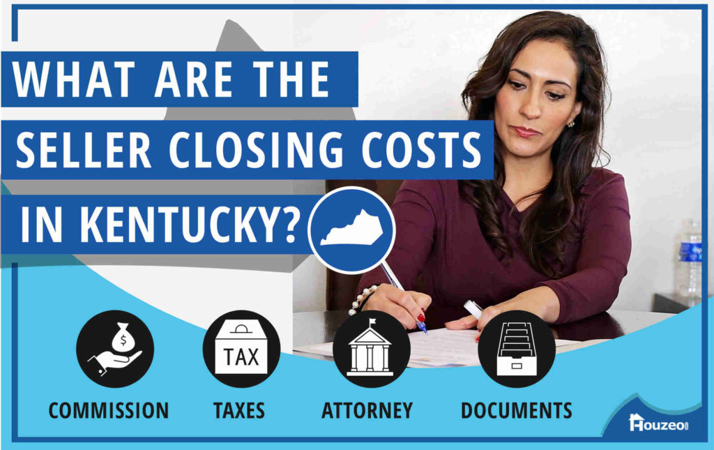 What Are The Seller Closing Costs In Kentucky Houzeo Blog