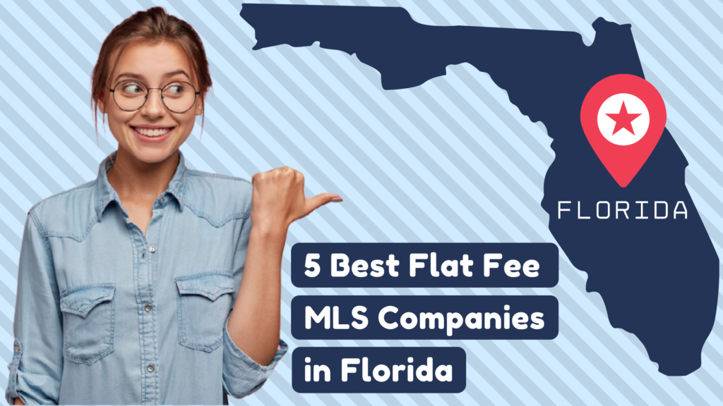 5 Best Flat Fee MLS Companies in Florida in 2021 Houzeo Blog