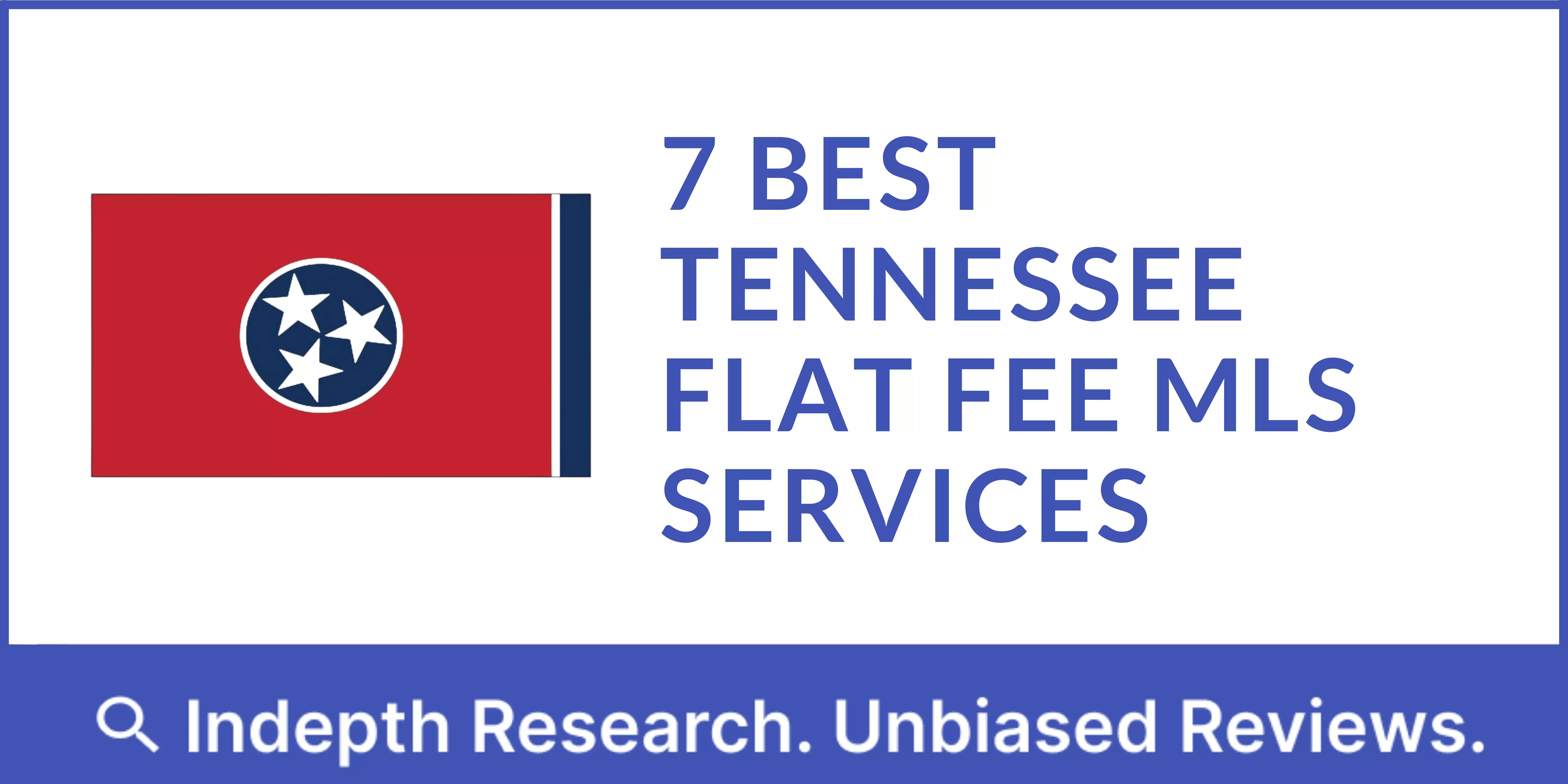 Best Flat Fee MLS Companies In Tennessee