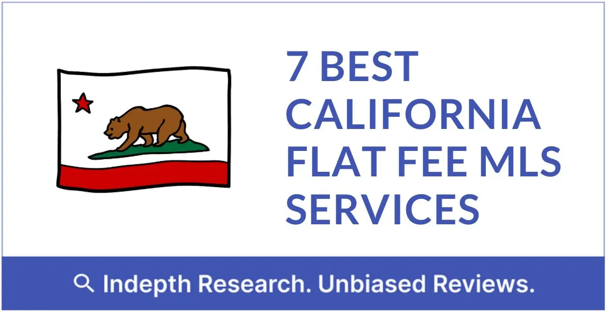 Best Flat Fee MLS Companies In California