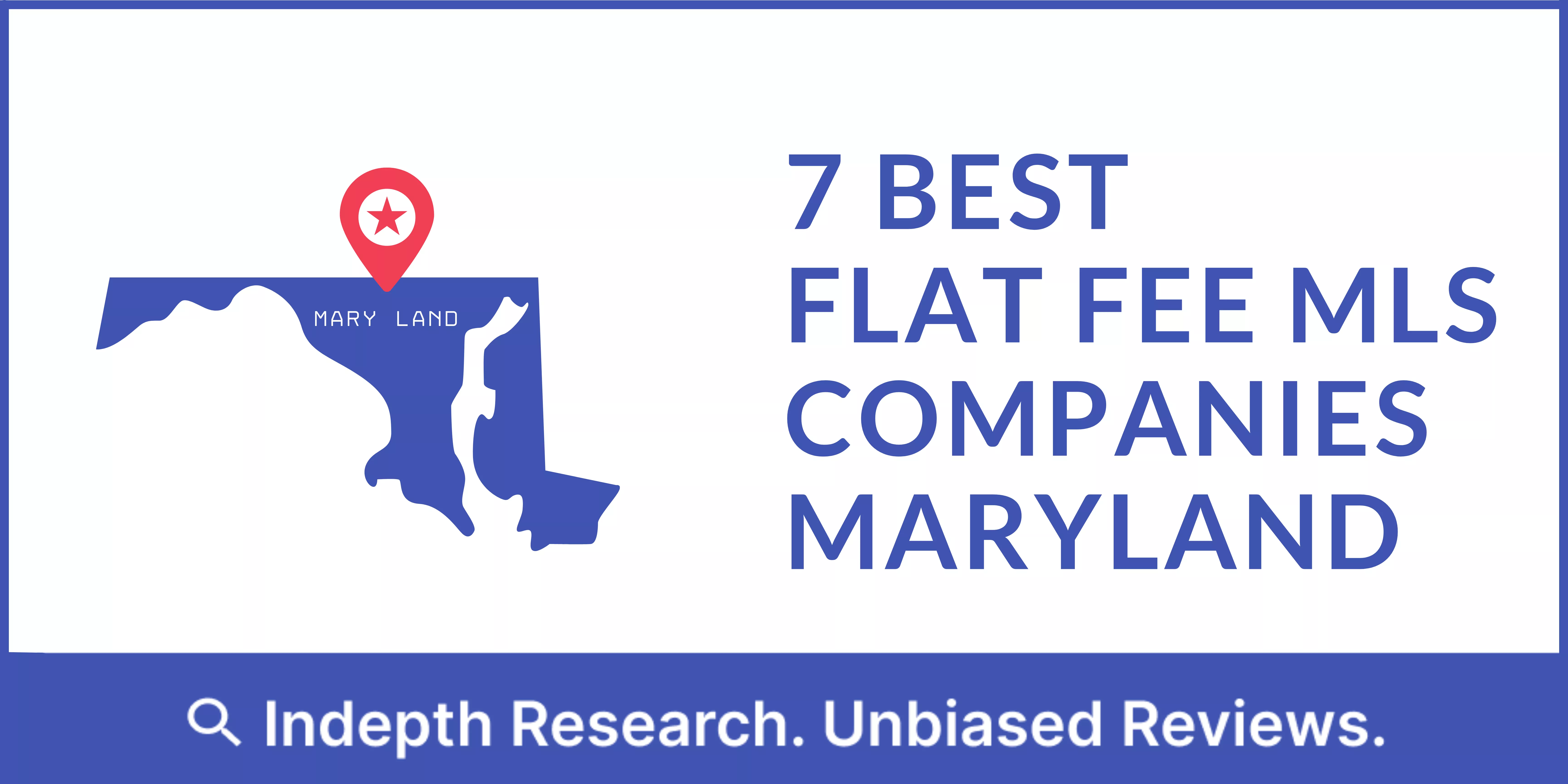 Best Flat Fee MLS Companies in Maryland