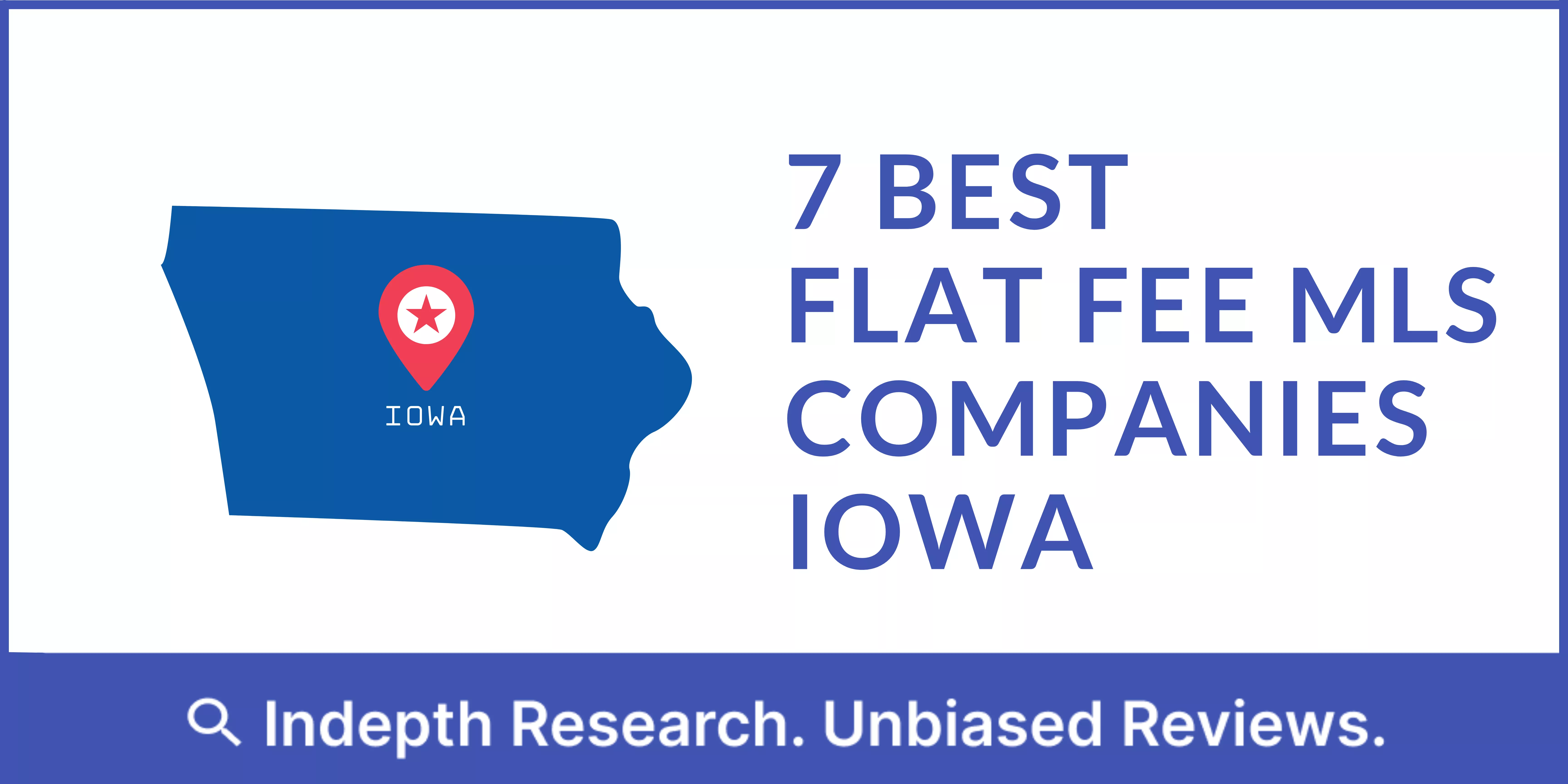 Best Flat Fee MLS Companies in Iowa