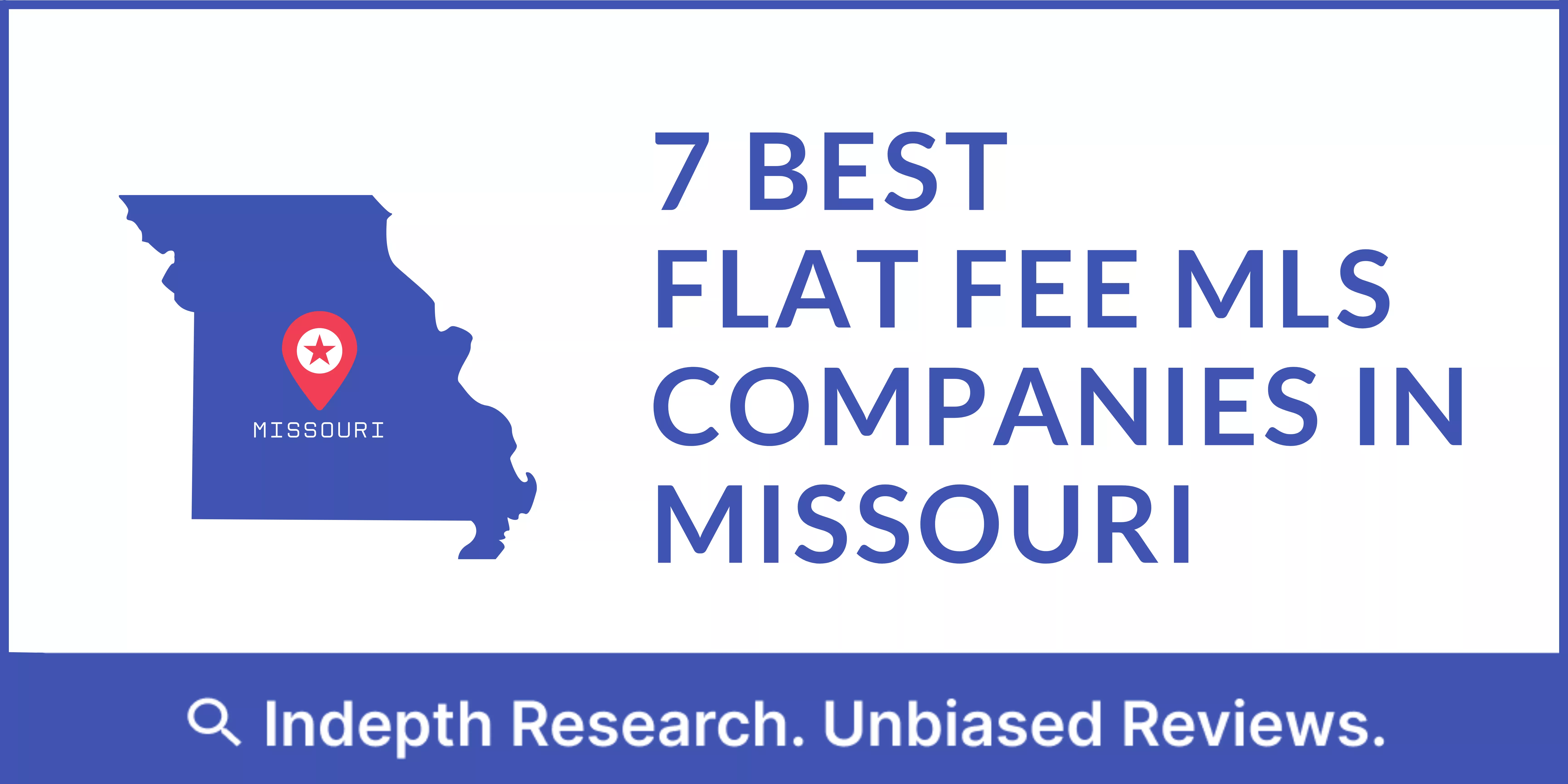 Best Flat Fee MLS Companies in Missouri