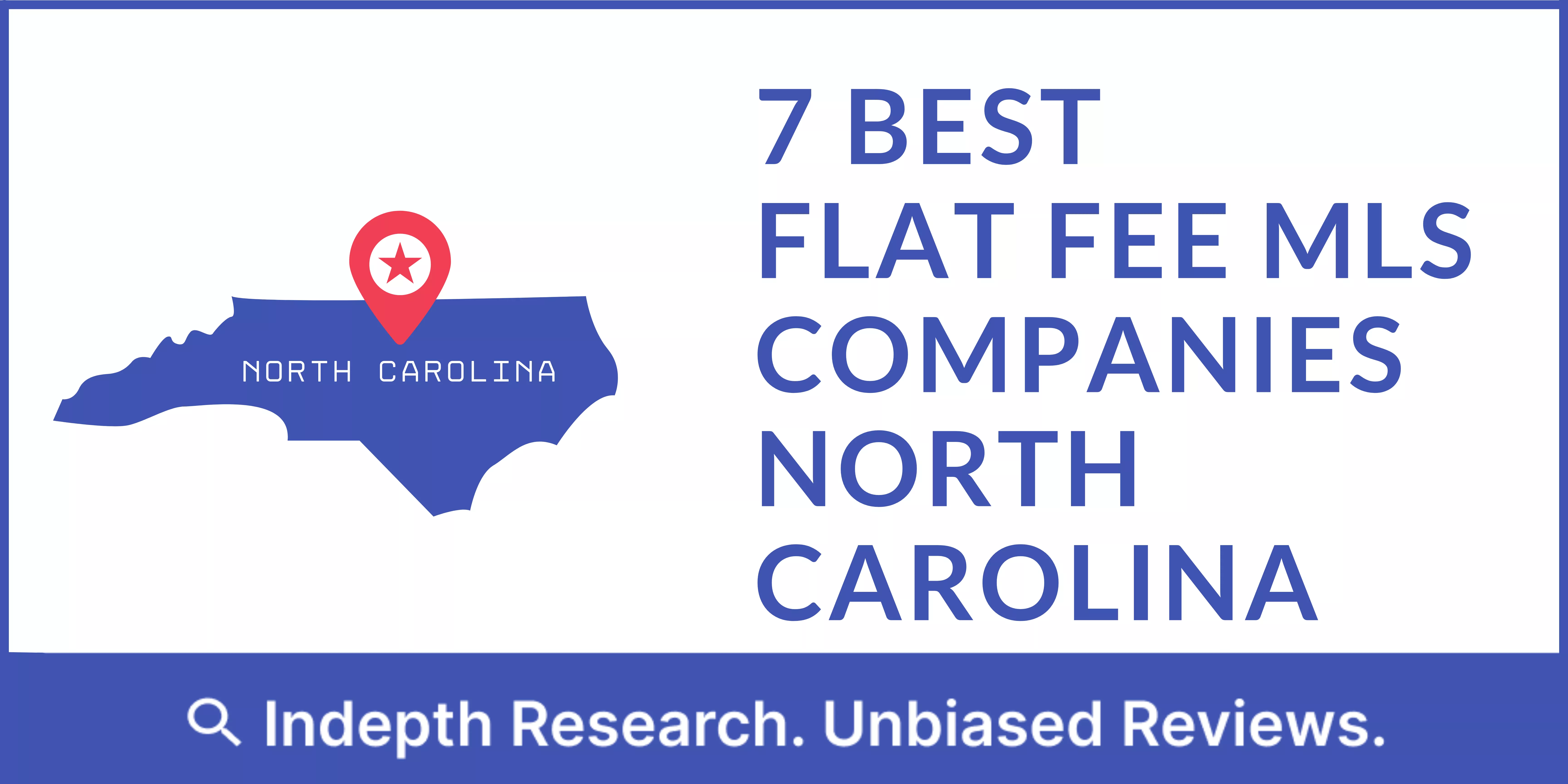 Best Flat Fee MLS Companies in North Carolina