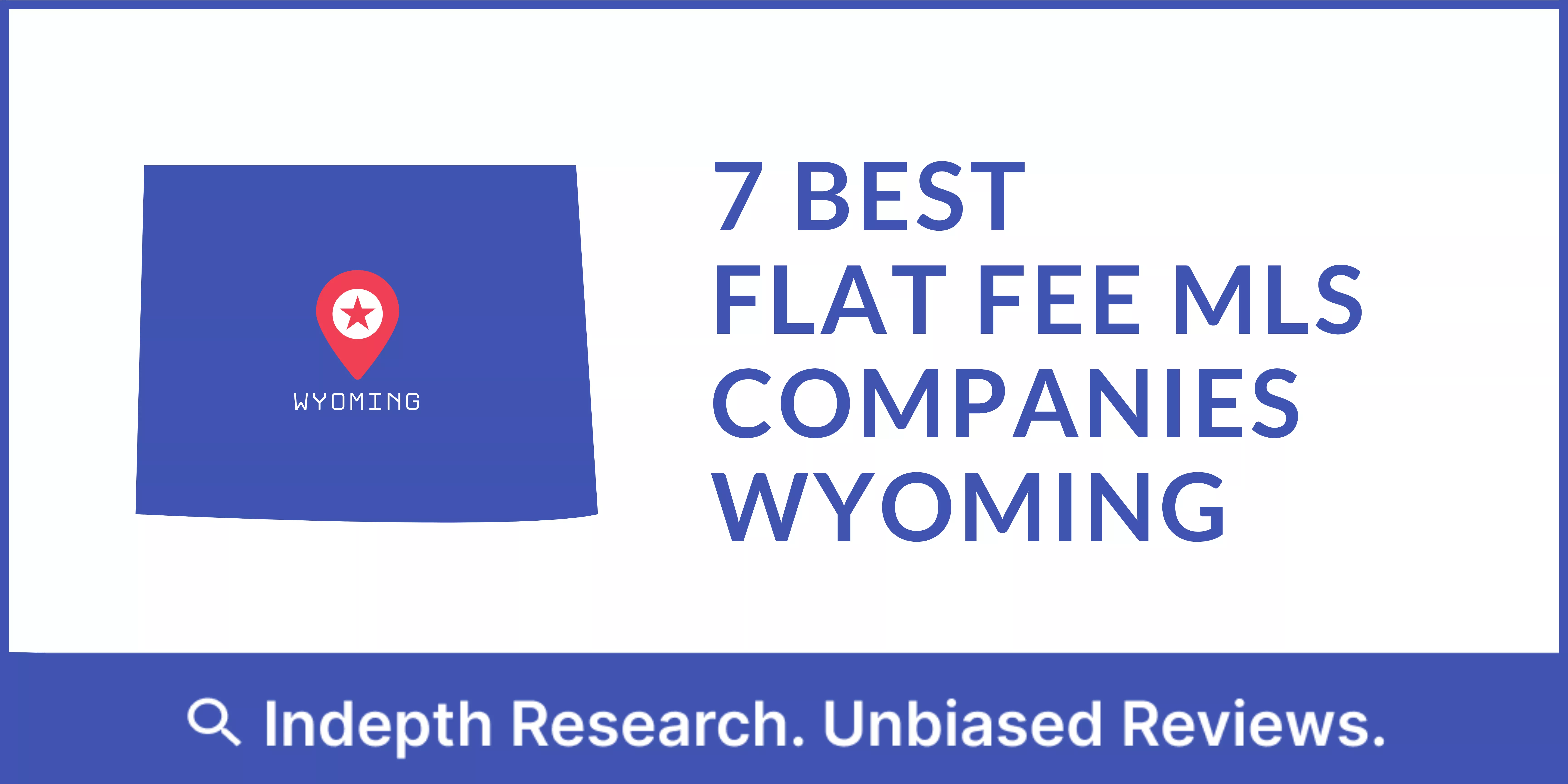 Best Flat Fee MLS Companies Wyoming