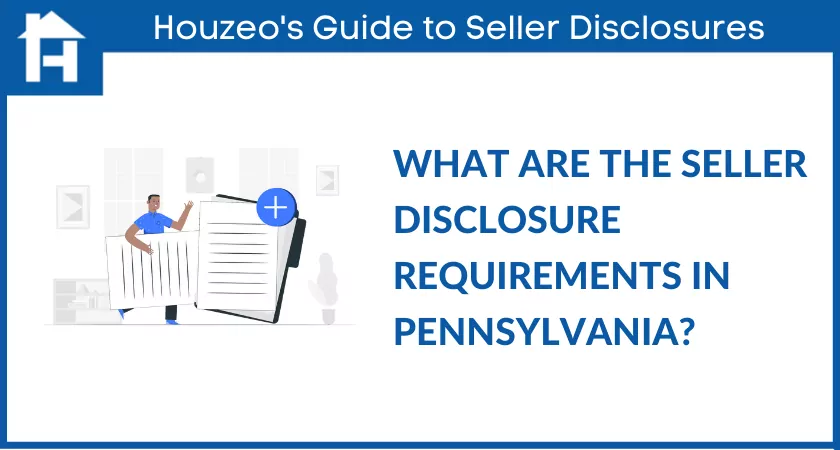 Sellers Disclosure Pennsylvania: A Guide To Ace Your Disclosure Process