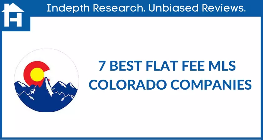 7 best flat Fee MLS Colorado Companies