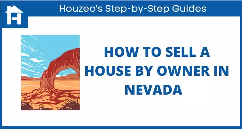 How to Sell a House By Owner in Nevada (2022 Update)