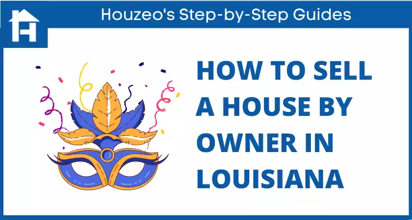 HOW TO SELL A HOUSE BY OWNER IN LOUISIANA