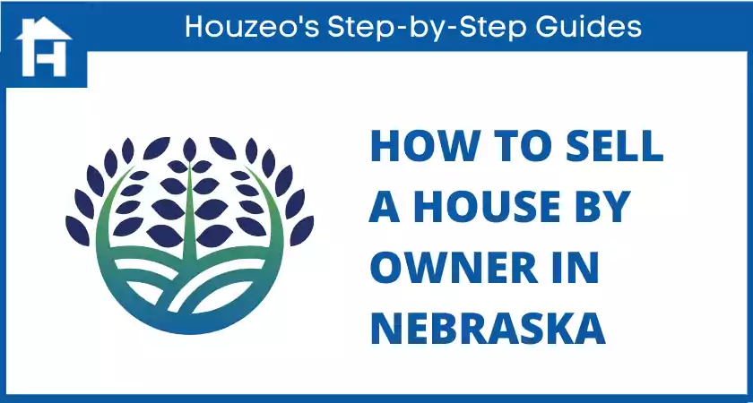 How to Sell a House By Owner in Nebraska