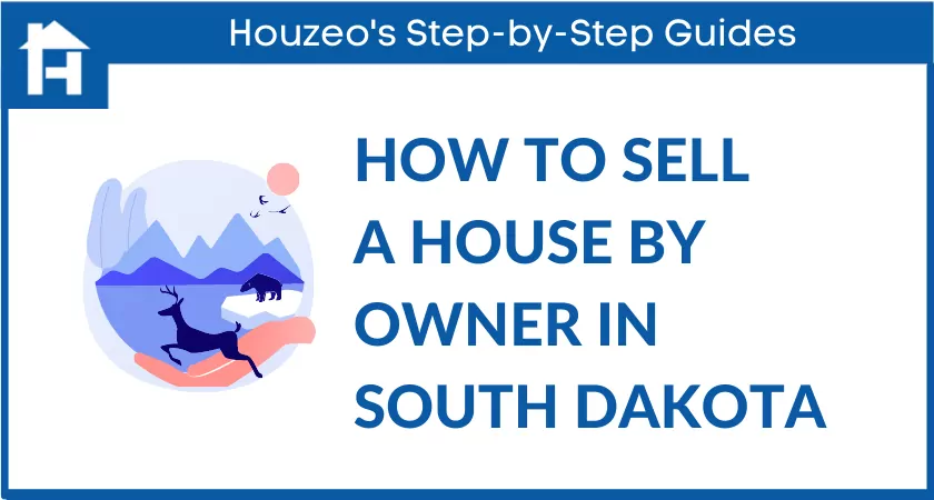 how to sell a house by owner in South Dakota 