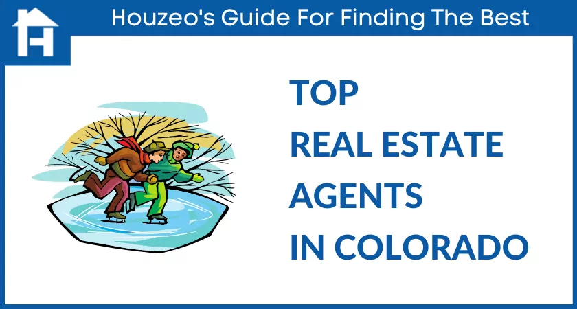 Real Estate Agents In Colorado (2022 Rankings)