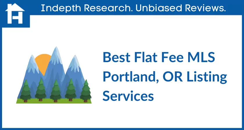 Best Flat Fee MLS Portland , OR Listing Services