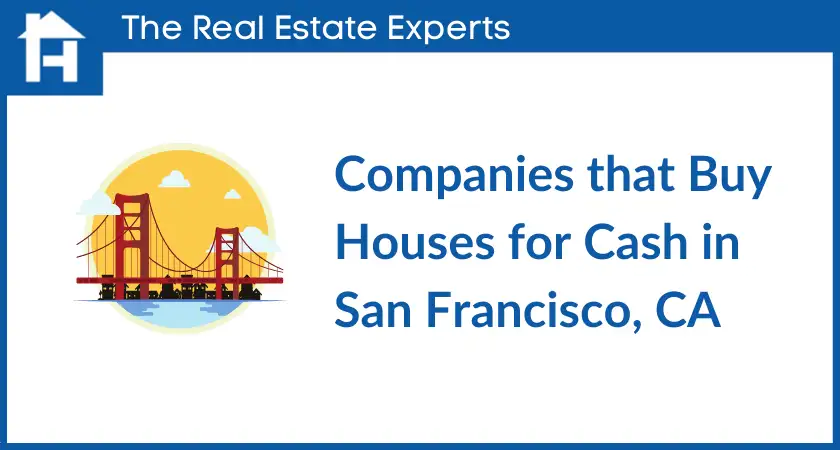 Companies that buy Houses in San Francisco
