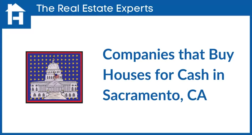 Companies that buy houses for cash in Sacramento, CA
