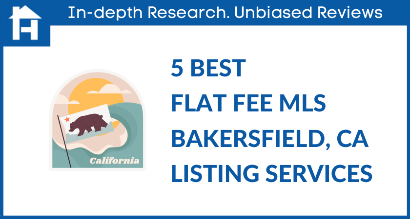 Flat Fee MLS Bakersfield CA Listing Services
