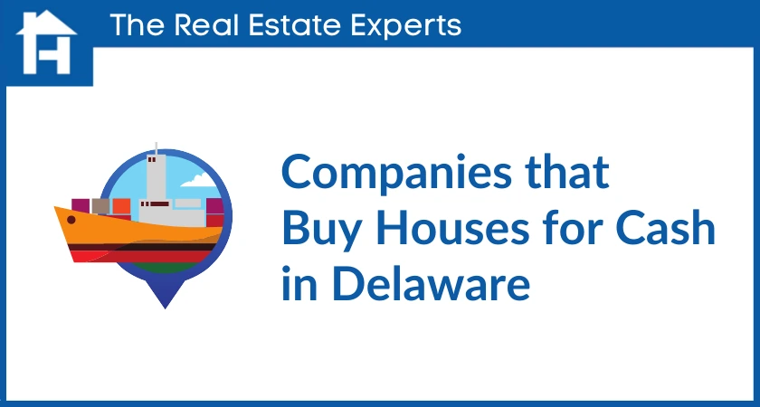 Companies that buy houses for cash in Delaware