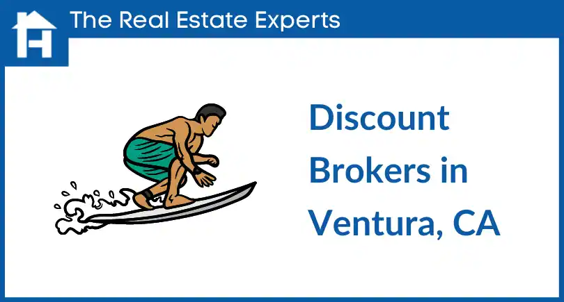 Discount Real Estate Brokers Ventura, CA