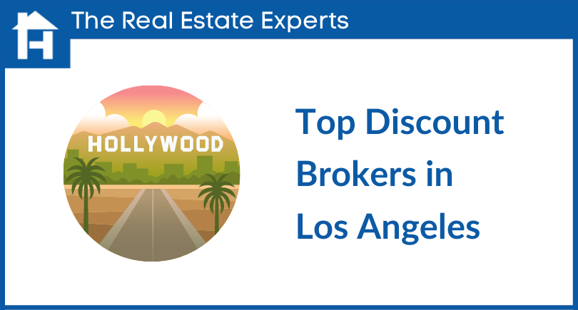 Discount Real Estate Brokers in Los Angeles