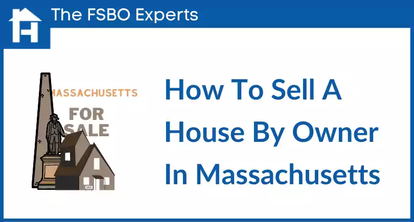 How to sell a house by owner in Massachusetts