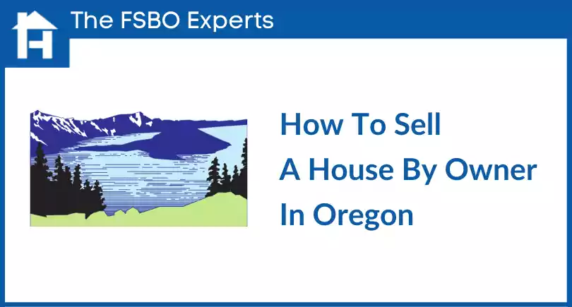 How to Sell A House By Owner In Oregon