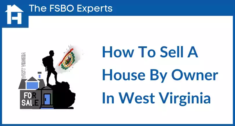 How To Sell A House By Owner In West Virginia