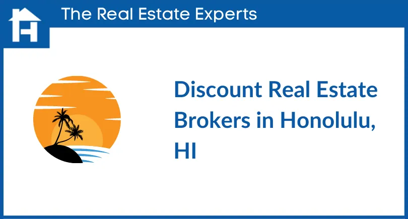 discount real estate brokers Honolulu, HI