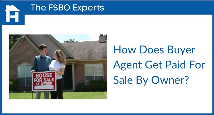 How Does Buyer Agent get Paid For Sale By Owner?