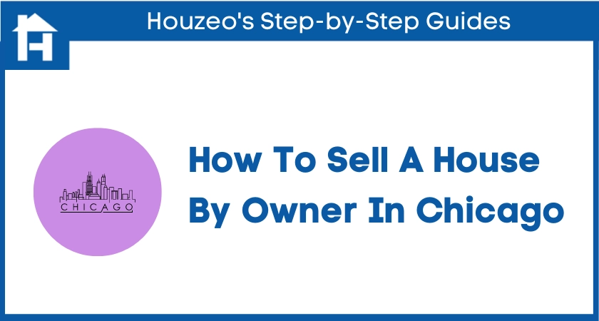 How to sell a house by owner in Chicago IL