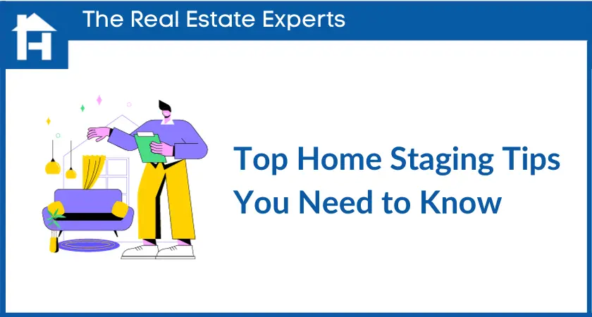 Top Home Staging Tips You Need to Know