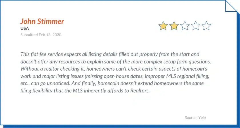  John focused on how this service needed the seller to have prior experience with listing forms. Additionally, he also mentioned the need for a realtor to look over the property's listing to check for possible errors.