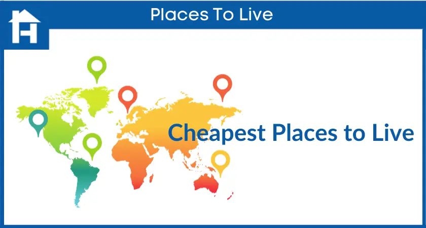 Cheapest Places to live