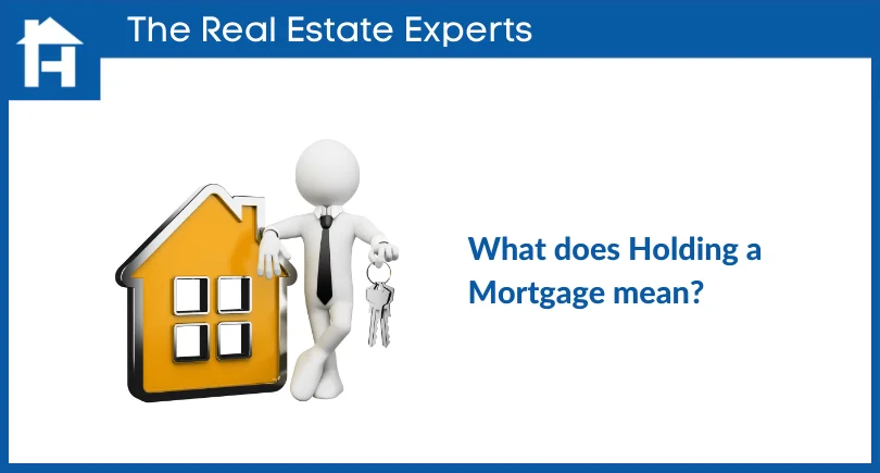 Holding a mortgage