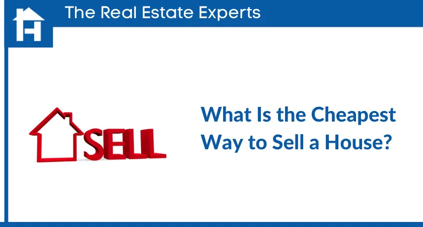 Cheapest Ways to Sell a House