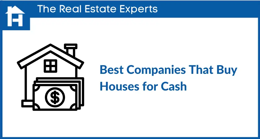 Best Companies That Buy Houses for Cash