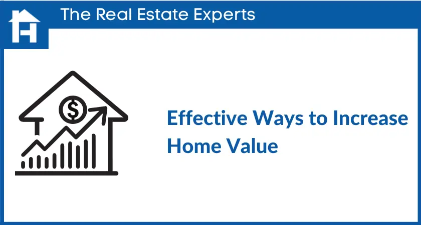 Effective Ways To Increase Home Value