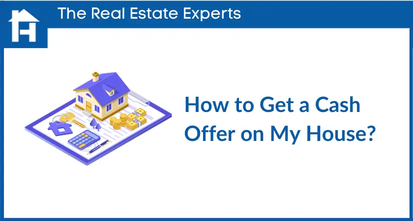 How to Get a Cash Offer on My House