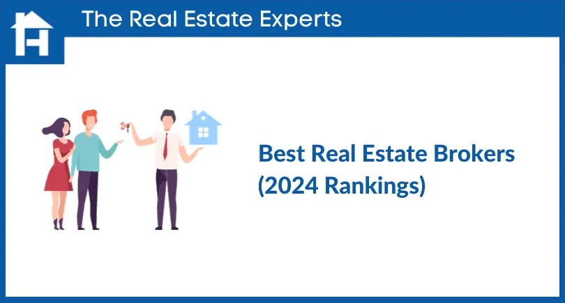 Best Real Estate Brokers (2024 Rankings)