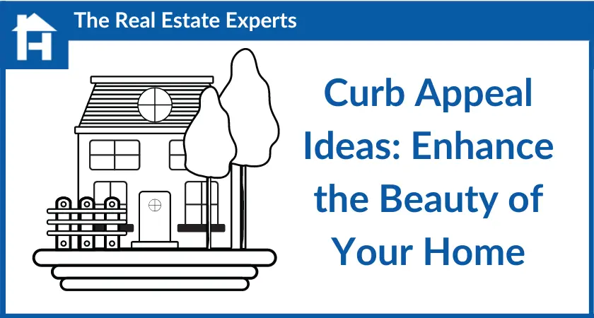 Curb Appeal Ideas_ Enhance the Beauty of Your Home