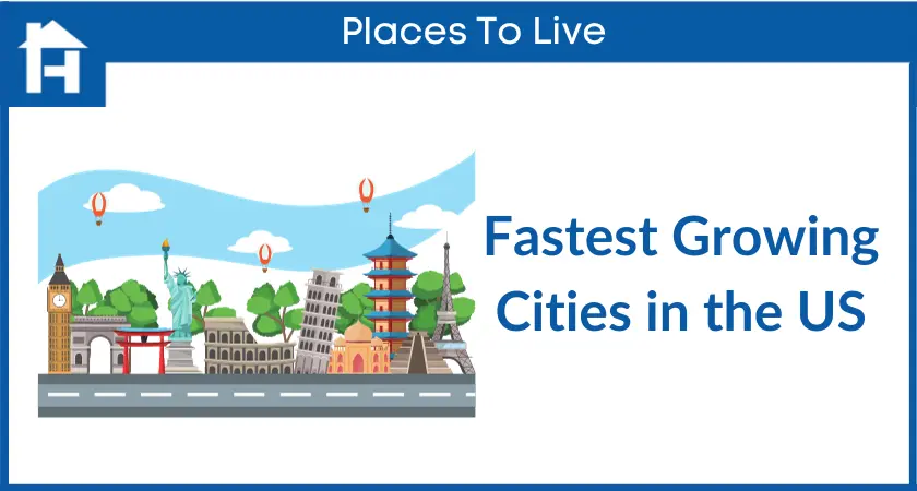 Fastest Growing Cities in the US