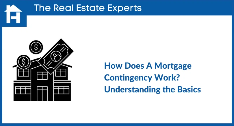 How Does A Mortgage Contingency Work_ Understanding The Basics