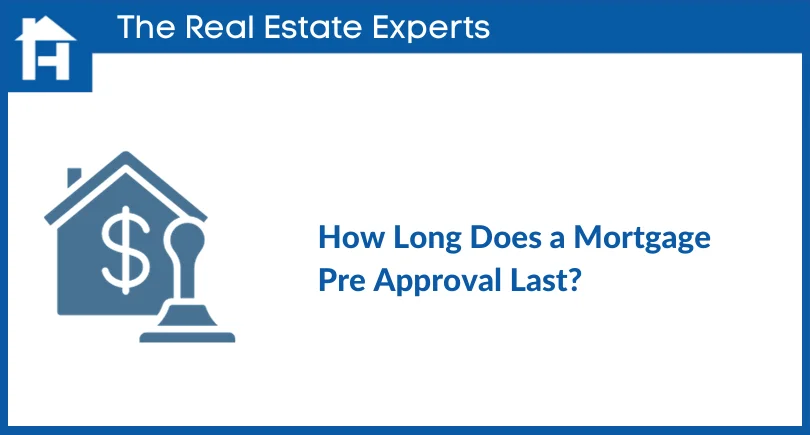 How Long Does a Mortgage Pre Approval Last