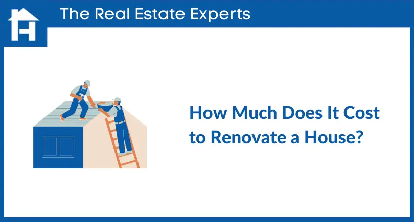 How Much Does It Cost to Renovate a House