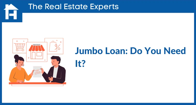 How Can a Jumbo Mortgage Loan Help You?