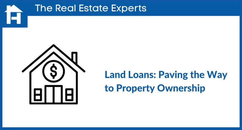 Land Loans Paving the Way to Property Ownership
