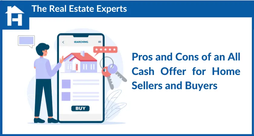 Pros and Cons of an All Cash Offer for Home Sellers and Buyers