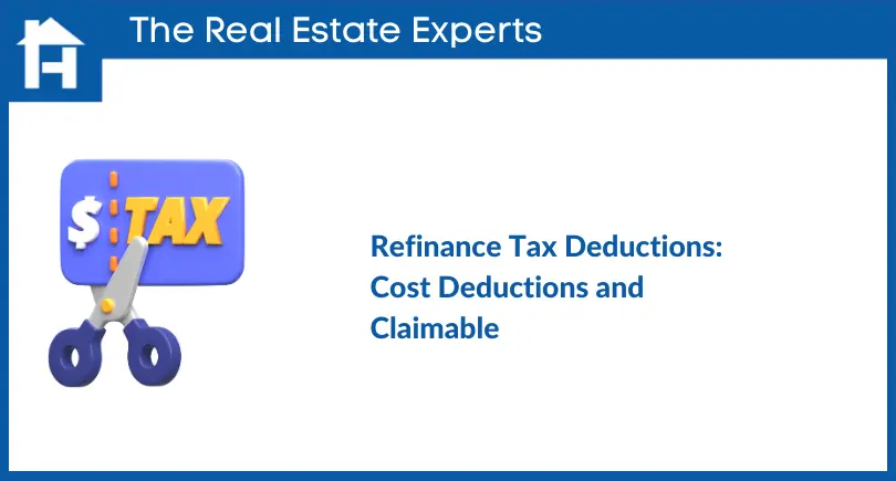 Refinance Tax Deductions- Cost Deductions and Claimable