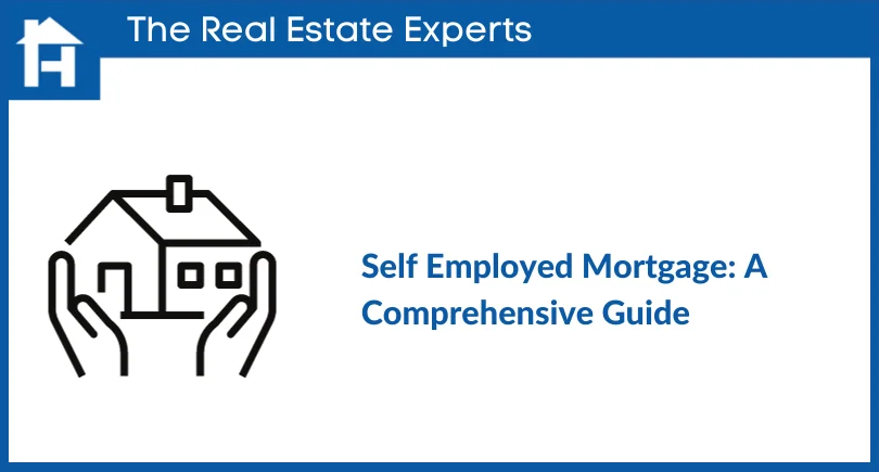 Self Employed Mortgage_ A Comprehensive Guide