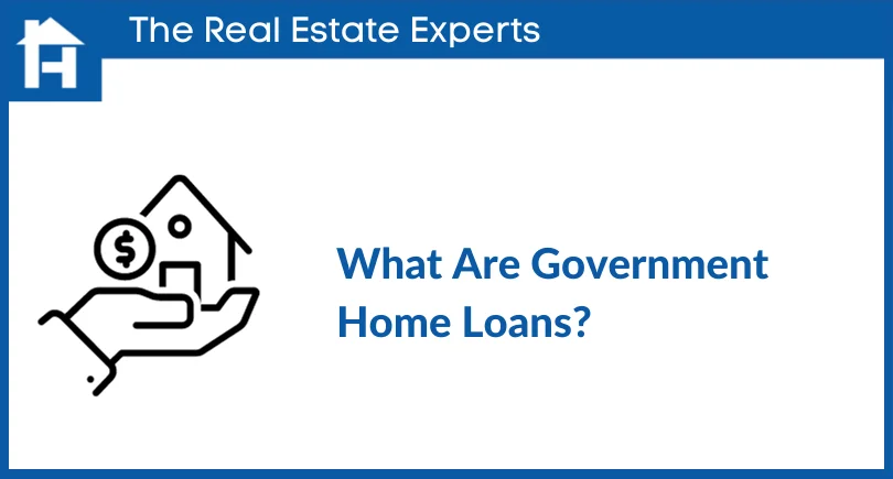 What Are Government Home Loans