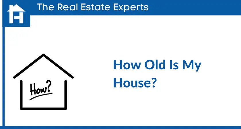 how old is my house
